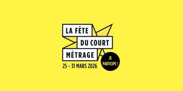 Soirée d'ouverture de la Fête du court-métrage !